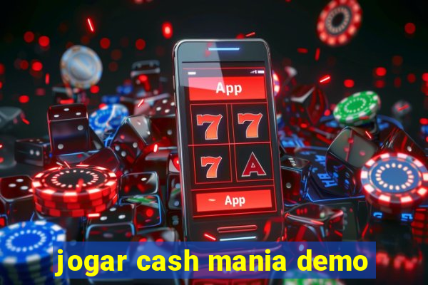 jogar cash mania demo